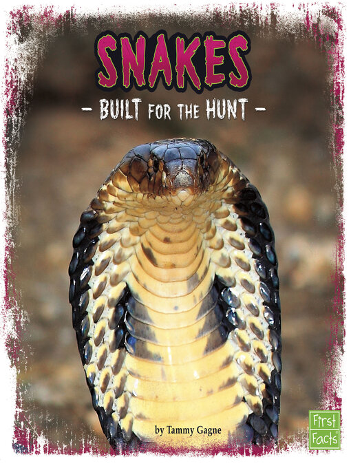 Title details for Snakes by Tammy Gagne - Available